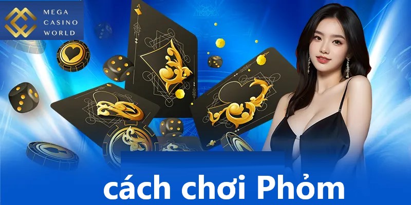 Cách chơi phỏm